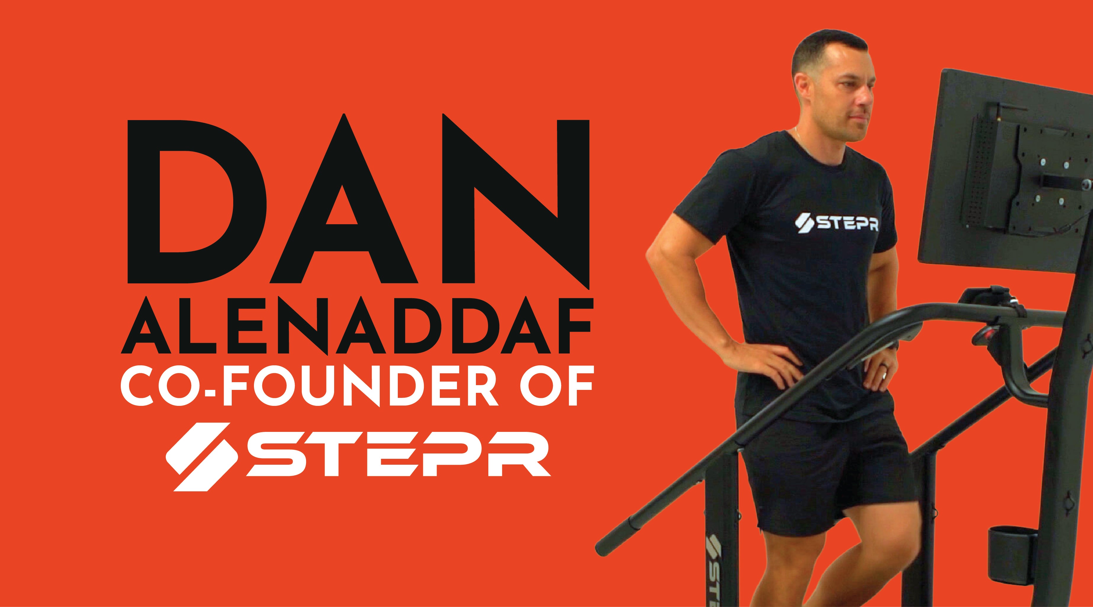 Meet Dan Alenaddaf, Co-Founder of STEPR