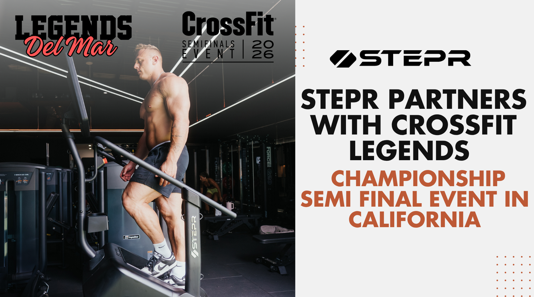 STEPR Partners with CrossFit Semi-Final Legends Championship in California