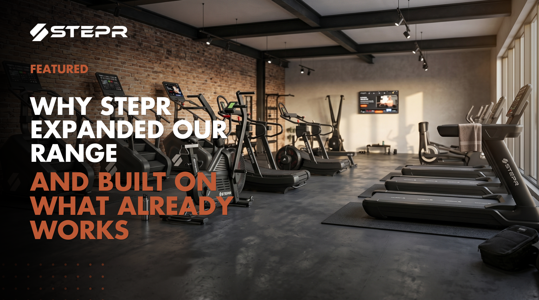 Why STEPR Expanded our Range and Built on What Already Works