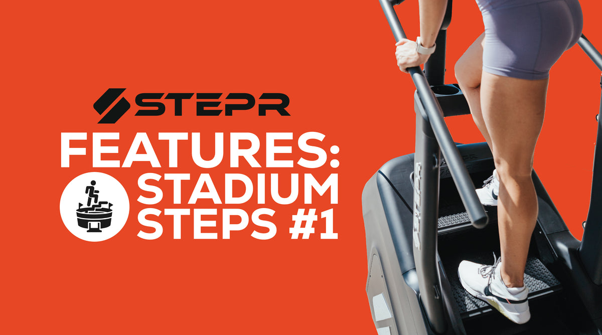 STEPR Features: Stadium Steps #1